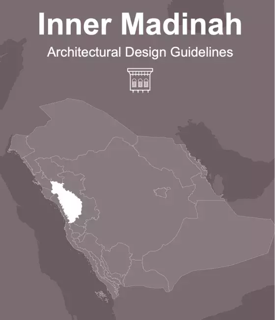Inner Madinah Architectural Design Guidelines